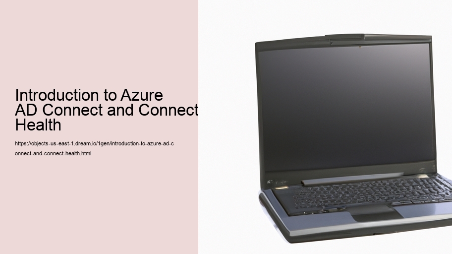 Introduction to Azure AD Connect and Connect Health 